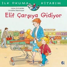 İş Bankası Kültür Yayınları Elif Çarşıya Gidiyor Ilk Okuma Kitabım