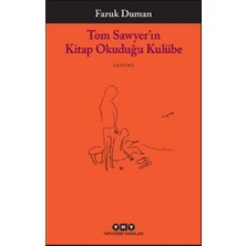 Yapı Kredi Yayınları Tom Sawyer’ın Kitap Okuduğu Kulübe