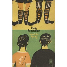 Ketebe Yayınları Hep Peşinden