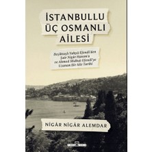 Timaş Yayınları Istanbullu Üç Osmanlı Ailesi
