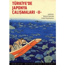 Boğaziçi Üniversitesi Yayınevi Türkiye’de Japonya Çalışmaları 2