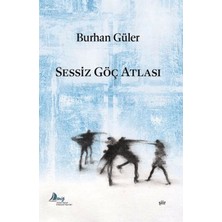 Deniz Kültür Sanat Edebiyat Yayınları Sessiz Göç Atlası