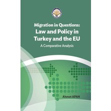 Tiav Migration In Questions  Law And Policy In Turkey And The Eu