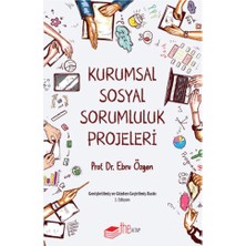 The Kitap Kurumsal Sosyal Sorumluluk Projeleri Prof. Dr. Ebru Özgen Ciltsiz