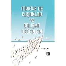 Gazi Kitabevi Türkiye'de Kuşaklar ve Çalışma Değerleri