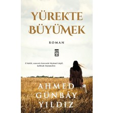 Timaş Yayınları Yürekte Büyümek