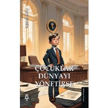 UGİ Çocuk Çocuklar Dünyayı Yönetirse