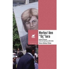 Ayrıntı Yayınları Merkez’den “uç”lara: Neoliberal Dönemde Sağ Siyaset (1983-2002)