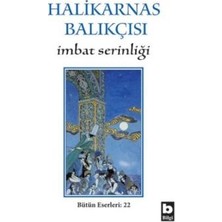 Bilgi Yayınevi Halikarnas Balıkçısı - Imbat Serinliği Bütün Eserleri 22