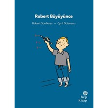 Hep Kitap Ilk Okuma Hikayeleri: Robert Büyüyünce