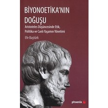 Phoenix Yayınevi Biyonoetika'nın Doğuşu
