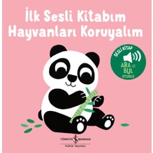 İş Bankası Kültür Yayınları Hayvanları Koruyalım - İlk Sesli Kitabım (Ciltli)