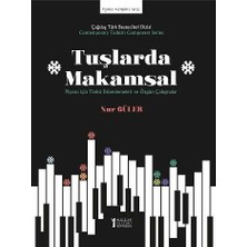 Müzik Eğitimi Yayınları Tuşlarda Makamsal Piyano Için Türkü Düzenlemeleri ve Özgün Çalışmalar