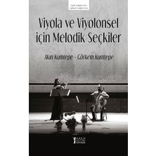 Müzik Eğitimi Yayınları Viyola ve Viyolonsel Için Melodik Seçkiler