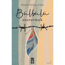 Timaş Yayınları Bülbülü Susturmak