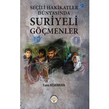 Tiav Seçili Hakikatler Dünyasında Suriyeli Göçmenler