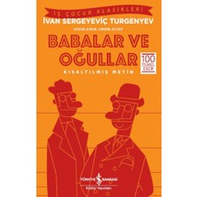 İş Bankası Kültür Yayınları Babalar ve Oğullar (Kısaltılmış Metin)
