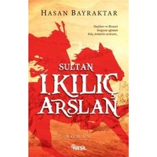 Nesil Yayınları Sultan 1. Kılıç Arslan