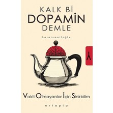 Ortapia Kalk Bi Dopamin Demle - Vakti Olmayanlar Için Sinirbilim (Vois)
