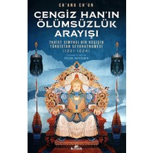 Kronik Kitap Cengiz Han’ın Ölümsüzlük Arayışı