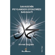 Kitap Müptelası Yayınları Sahabenin Peygamber Efendimize Sadakati