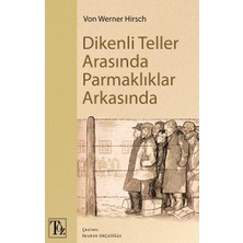 Töz Yayınları Dikenli Teller Arasında Parmaklıklar Arkasında