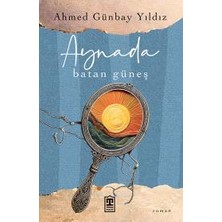 Timaş Yayınları Aynada Batan Güneş