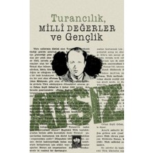 Ötüken Neşriyat Turancılık Milli Değerler ve Gençlik