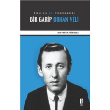 İlbilge Yayıncılık Vefatının 70. Yıldönümünde Bir Garip Orhan Veli