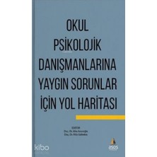 Asos Yayınları Okul Psikolojik Danışmanlarına Yaygın Sorunlar Için Yol Haritası