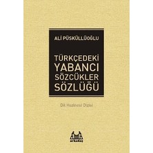 Arkadaş Yayınları Türkçedeki Yabancı Sözcükler Sözlüğü