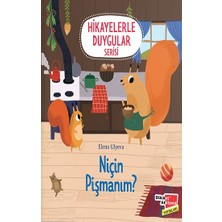 Dikkat Atölyesi Yayınları Niçin Pişmanım ? - Hikayelerle Duygular Serisi