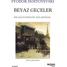 Can Yayınları Beyaz Geceler Fyodor Mihayloviç Dostoyevski 96 Sayfa Ciltsiz Eser