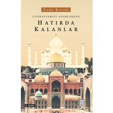 Ketebe Yayınları Coğrafyamızı Adımlarken Hatırda Kalanlar