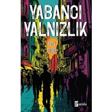 Parola Yayınları Yabancı Yalnızlık Kuzey Toprak 176 Sayfa Ciltsiz Eser