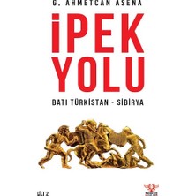 Pankuş Yayınları Ipek Yolu / Batı Türkistan-Sibirya