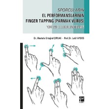 Gazi Kitabevi Sporcuların El Performanslarının Finger Tapping (Parmak Vuruş) Yöntemi ile Değerlendirilmesi