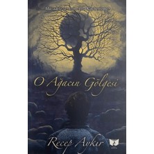 Ateş Yayınları O Ağacın Gölgesi