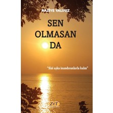 Zet Yayınları Sen Olmasan Da
