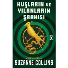 Dex Yayınevi Kuşların ve Yılanların Şarkısı (Açlık Oyunları)