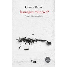 Sel Yayıncılık Insanlığımı Yitirirken