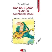 Can Yayınları Mandolin Çalan Pangolin - Mavi Kabuklu Bir Arkadaş