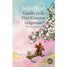 Sel Yayıncılık Gandhi Ya Da Hint Kirazının Gölgesinde