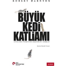Koç Üniversitesi Yayınları Büyük Kedi Katliamı Aydınlanma Fransa'sında Düşünceler, Inanışlar
