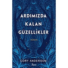 GO! Kitap Ardımızda Kalan Güzellikler (Ciltli)
