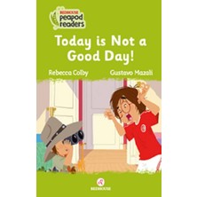 Redhouse Yayınları Today Is Not A Good Day! -Peapod Readers -12