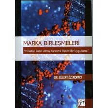 Gazi Kitabevi Marka Birleşmeleri ''tüketici Satın Alma Kararına Ilişkin Bir Uygulama''