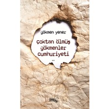 Sınırsız Kitap Çoktan Ölmüş Gökmenler Cumhuriyeti