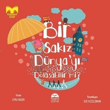 Martı Çocuk Yayınları Bir Sakız Dünya'yı Dolaşabilir Mi?