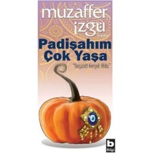 Bilgi Yayınevi Padişahım Çok Yaşa
